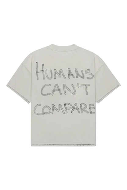 HUMANS CANT COMPARE